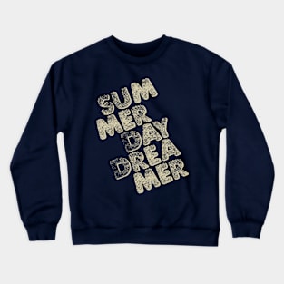 summer day dreamer dream Crewneck Sweatshirt